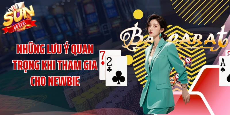 Những lưu ý quan trọng khi tham gia cho newbie